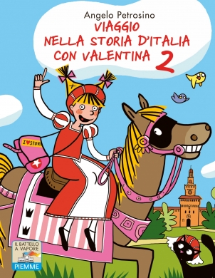 Viaggio nella storia dItalia con Valentina 2