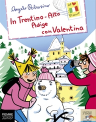 In Trentino - Alto Adige con Valentina