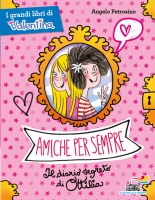 Amiche per sempre. Il diario segreto di Ottilia